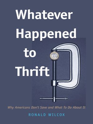 cover image of Whatever Happened to Thrift?